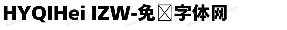 HYQIHei IZW字体转换